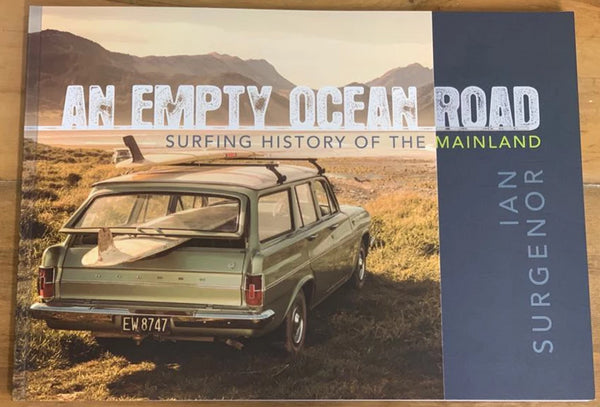 An Empty Ocean Road, surfing history of the mainland